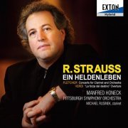 Manfred Honeck, Pittsburgh Symphony Orchestra - R.strauss: Ein Heldenleben, Fletcher: Concerto For Clarinet And Orchestra, Verdi: "La forza del destino" Overture (2008) [Hi-Res]