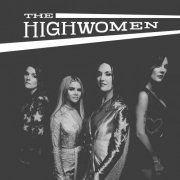 The Highwomen - The Highwomen (2019) [Hi-Res]