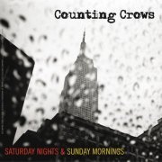 Counting Crows - Saturday Nights & Sunday Mornings (2007)