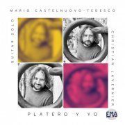 Christian Lavernier - Castelnuovo Tedesco: Platero y YO (Guitar solo) (2023)