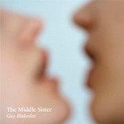 Guy Blakeslee - The Middle Sister (2015)