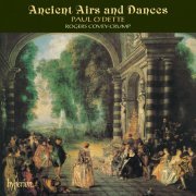 Paul O'Dette, Rogers Covey-Crump - Ancient Airs & Dances: Original Lute Tunes That Inspired Respighi (1987)