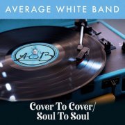 Average White Band - Cover to Cover / Soul to Soul (2021) [Hi-Res]