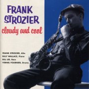 Frank Strozier - Cloudy & Cool (1997)