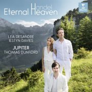 Thomas Dunford, Jupiter, Lea Desandre, Iestyn Davies - Eternal Heaven (2022) [Hi-Res]