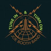 Joe Booth Band - Tune In & Turn On (2021)