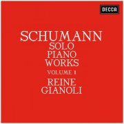 Reine Gianoli - Schumann: Solo Piano Works - Volume 1 (2020)