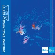 Jonathan Salvi Arugula Sextet - Arugula | Jazz Thing Next Generation Vol. 103 (2024) [Hi-Res]