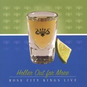 Rose City Kings - Holler Out for More (2015)