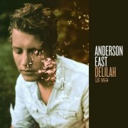Anderson East - Delilah (2015) [Hi-Res]