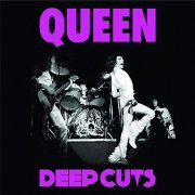 Queen - Deep Cuts (Vol 1. / 1973-1976) (2011/2014)