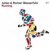 Julian & Roman Wasserfuhr - Running (2013) [Hi-Res]