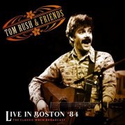 Tom Rush - Live in Boston '84 (Live 1984) (2021)