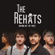 The Rehats - Nothing but the Truth (2020)