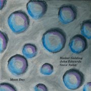Binker Golding, Steve Noble & John Edwards - Moon Day (2021)