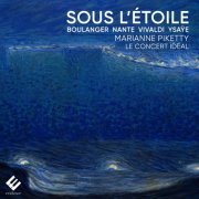 Marianne Piketty, Le Concert Idéal - Sous l'étoile (2022) [Hi-Res]