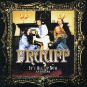Fruupp ‎– It's All Up Now - Anthology (2004)