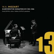 David Grimal, Mathieu Dupouy - Mozart: Kurfürstin-Sonaten K. 301 - K. 306 (2016)