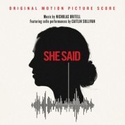 Nicholas Britell, Caitlin Sullivan - She Said (Original Motion Picture Score) (2022) [Hi-Res]