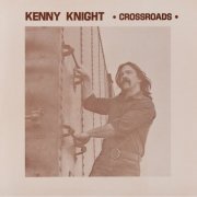 Kenny Knight - Crossroads (1980)