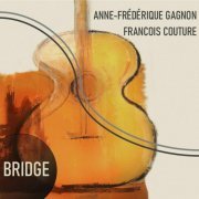 Anne-Frédérique Gagnon - Bridge (2023)