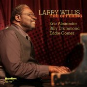 Larry Willis - The Offering (2008) FLAC