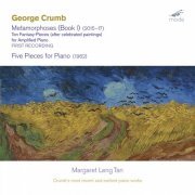 Margaret Leng Tan - Crumb: Metamorphoses, Book 1 & 5 Pieces for Piano (2018)