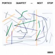 Portico Quartet - Next Stop EP (2022) [Hi-res]