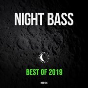 VA - Night Bass: Best of 2019 (2019)