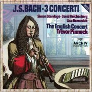 Simon Standage, David Reichenberg, Lisa Beznosiuk, The English Concert, Trevor Pinnock - J.S. Bach: Concertos for Solo Instruments BWV 1044, 1055 & 1060 (1984)