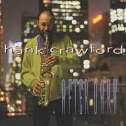 Hank Crawford - After Dark (1998) 320 kbps