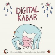 VA - Digital Kabar: Electronic Maloya From La Réunion Since 1980 (2019) Mp3