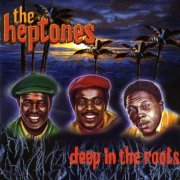 The Heptones - Deep In The Roots (2004) FLAC