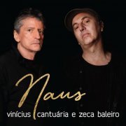 Vinicius Cantuaria, Zeca Baleiro - Naus (2022) [Hi-Res]