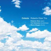 Roberto Olzer trio, Yuri Goloubev & Mauro Beggio - Celeste (2018) [Hi-Res]