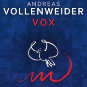 Andreas Vollenweider - Vox (2004) [Hi-Res]