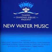 Ensemble H20, Gavin Greenaway - New Water Music for the Diamond Jubilee (2012)