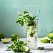 Jazz Music Collection - Lounge Chill Weekend Jazz: Sunny Mood & Mellow (2020)