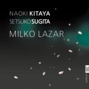 Naoki Kitaya - Milko Lazar: Works for Harpsichord (2019)