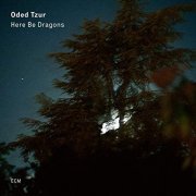 Oded Tzur - Here Be Dragons (2020) [Hi-Res]