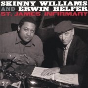 Skinny Williams, Erwin Helfer - St. James Infirmary (2003)