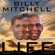 Billy Mitchell - Life (2021)