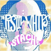 The Pistil Whips - Stache (2015)