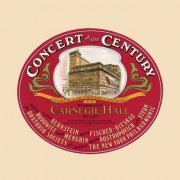 Isaac Stern, Mstislav Rostropovich, Vladimir Horowitz, Leonard Bernstein - Concert of the Century: Celebrating the 85th Anniversary of Carnegie Hall (1991)