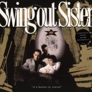 Swing Out Sister - It's Better To Travel (1987) LP