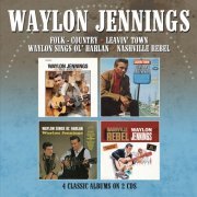 Waylon Jennings - Folk-Country + Leavin' Town + Waylon Sings Ol' Harlan + Nashville Rebel (2022)