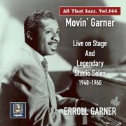 Erroll Garner - All that Jazz, Vol. 144: Movin' Garner (Live) (2022) [Hi-Res]
