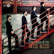 Gatos Bizcos - I Can´t Believe My Eyes (2012)