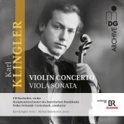 Ulf Hoelscher, Karl Klingler, Michael Raucheisen, Volker Schmidt-Gertenbach - Klingler: Violin Concerto & Viola Sonata (2018)