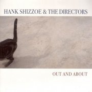 Hank Shizzoe - Out and About (2007)